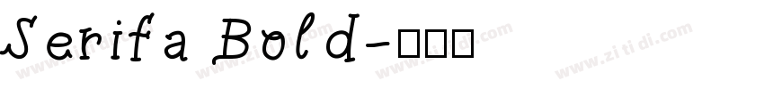 Serifa Bold字体转换